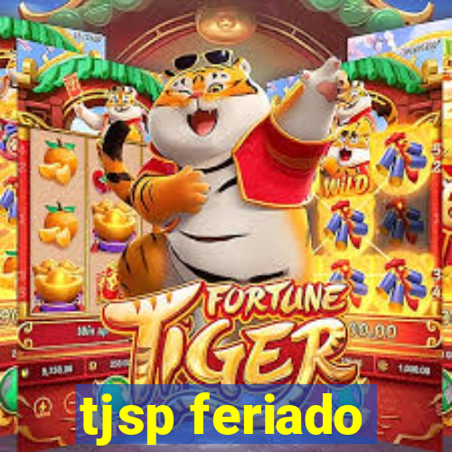 tjsp feriado